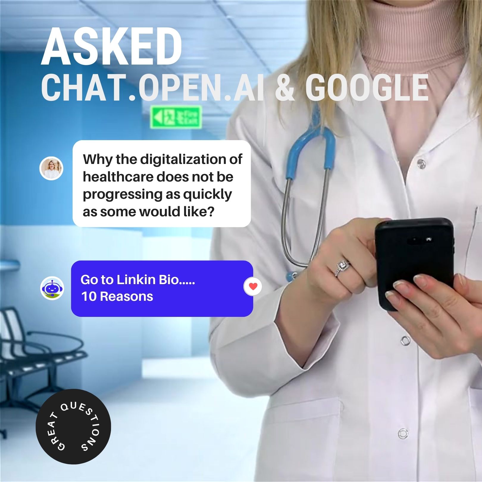 We ask GOOGLE, CHATGPT and Doctors: Why the digitalization of healthcare may not be progressing as quickly as some would like?